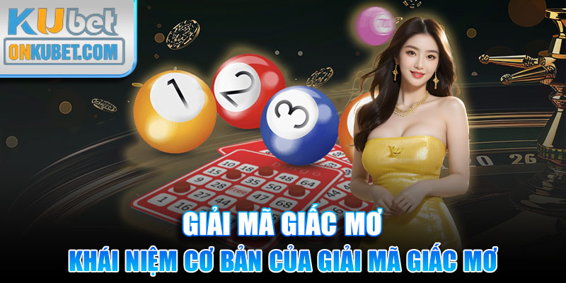 Khái niệm cơ bản của hành động giải mã giấc mơ