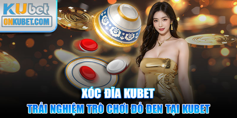 Trải nghiệm trò chơi đỏ đen tại Kubet chất lượng