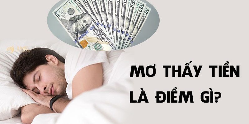 Mơ Thấy Tiền Hên Hay Xui? Đánh Lô Đề Con Nào Dễ Ăn?